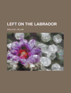Left on the Labrador