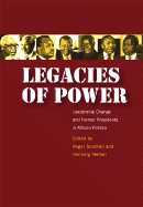 Legacies of Power: Leadership Change and Former Presidents in African Politics