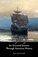 Legacy: An Ancestral Journey Through American History