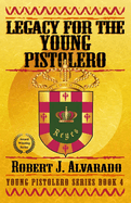 Legacy for the Young Pistolero