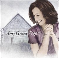 Legacy...Hymns & Faith - Amy Grant