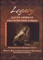 Legacy: Native American Photogravures & Music - 