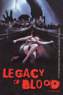 Legacy of Blood: A Comprehensive Guide to Slasher Movies - Harper, Jim