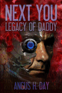 Legacy of Daddy: A Next You Novel