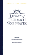 Legacy of Friedrich Von Hayek: Hayekian Socialism v. 2 - Richard Epstein