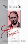 Legacy of Sandor Ferenczi