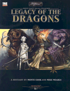 Legacy of the Dragons - Cook, Monte, and Mearls, Mike
