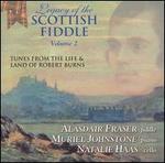 Legacy of the Scottish Fiddle, Vol. 2: Music from the Life & Land of Robert Burns