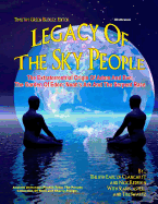 Legacy of the Sky People: The Extraterrestrial Origin of Adam and Eve; The Garden of Eden; Noah's Ark and the Serpent Race