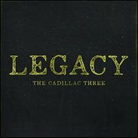 Legacy - The Cadillac Three