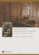 Legal Analysis: 100 Exercises for Mastery, Practice for Every Law Student - Hill, Cassandra L