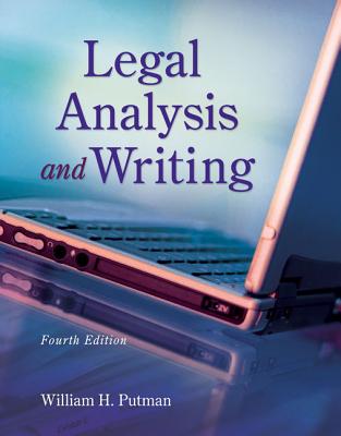 Legal Analysis and Writing - Putman, William H