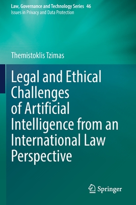 Legal and Ethical Challenges of Artificial Intelligence from an International Law Perspective - Tzimas, Themistoklis