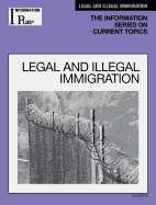 Legal and Illegal Immigration