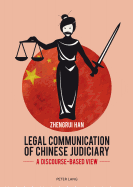Legal Communication of Chinese Judiciary: A Discourse-based View