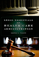 Legal Essentials of Health Care Administration