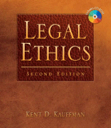 Legal Ethics - Kauffman, Kent