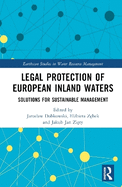 Legal Protection of European Inland Waters: Solutions for Sustainable Management