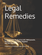 Legal Remedies: A Comparative Study of 42 USC 1983 Lawsuits and Tort Claims
