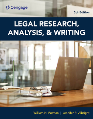 Legal Research, Analysis, and Writing - Putman, William, and Albright, Jennifer