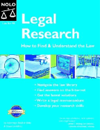 Legal Research: How to Find & Understand the Law - Elias, Stephen, and Levinkind, Susan