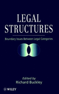 Legal Structures: Boundary Issues Between Legal Categories
