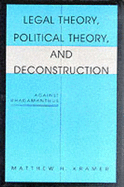 Legal Theory, Political Theory, and Deconstruction: Against Rhadamanthus