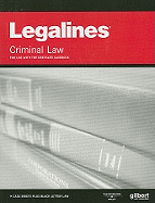 Legalines: Criminal Law: Adaptable to Fourth Edition of Dressler Casebook