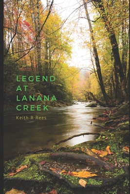 Legend at Lanana Creek - Rees, Keith R