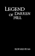 Legend of Darren Hill
