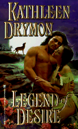 Legend of Desire - Drymon, Kathleen