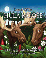 Legend of the Hula Moose