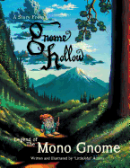 Legend of the Mono Gnome: A Story from Gnome Hollow