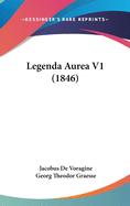 Legenda Aurea V1 (1846)