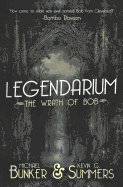 Legendarium: The Wrath of Bob