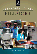 Legendary Locals of Fillmore