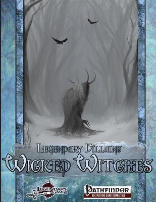 Legendary Villains: Wicked Witches - Riggs, Alex, and Games, Legendary