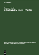 Legenden um Luther