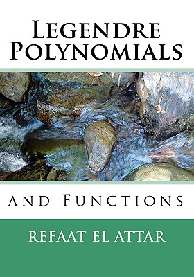 Legendre Polynomials And Functions - El Attar, Refaat