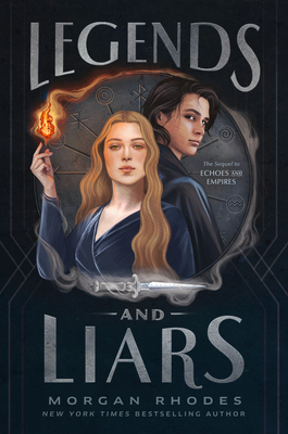 Legends and Liars - Rhodes, Morgan