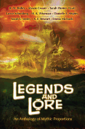 Legends and Lore: An Anthology of Mythic Proportions