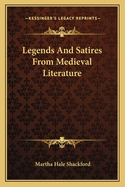Legends And Satires From Medieval Literature