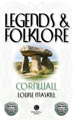 Legends & Folklore Cornwall - Maskill, Louise