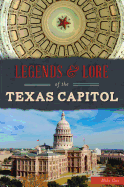 Legends & Lore of the Texas Capitol