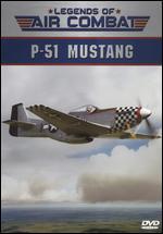 Legends of Air Combat: P-51 Mustang