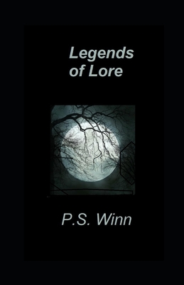 Legends of Lore - Winn, P S