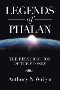 Legends of Phalan: The Ressurection of the Stones