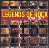 Legends of Rock: Down & Dirty - Various Artists