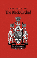 Legends of the Black Orchid