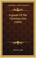 Legends of the Christian East (1856)